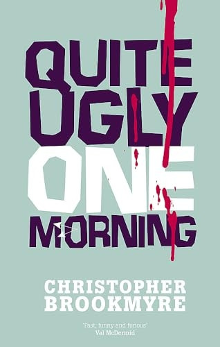 Quite Ugly One Morning