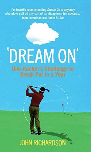 'Dream On': One Hacker's Challenge to Break Par in a Year