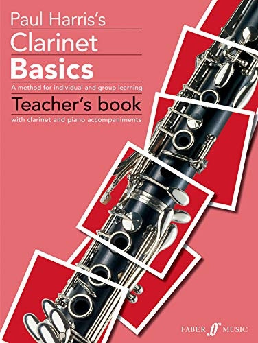 Clarinet Basics: Teacher's Book (Basics Tutor Series)