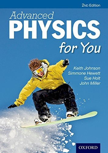 Advanced Physics For You Second Edition (Advanced for You)