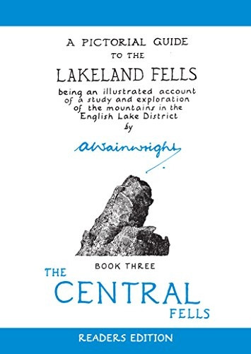 Central Fells: 3 (Pictorial Guides to the Lakeland Fells 50th Anniversary Editions)