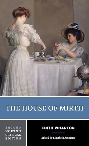 The House of Mirth (Norton Critical Editions)