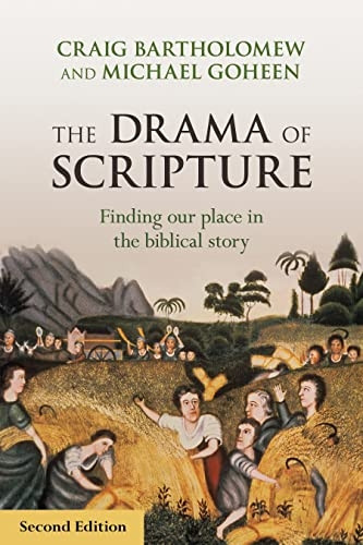 The Drama of Scripture: Finding our place in the biblical story
