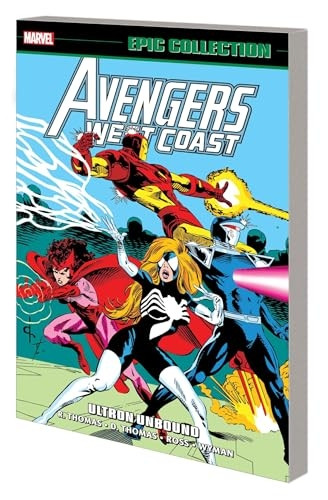Avengers West Coast Epic Collection: Ultron Unbound