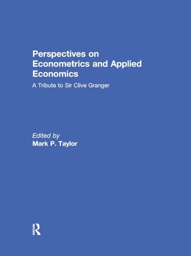 Perspectives on Econometrics  and Applied Economics: A  Tribute to Sir Clive  Granger