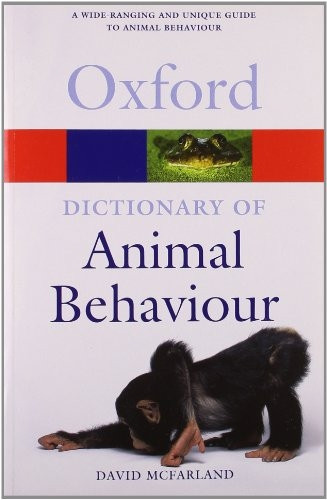 A Dictionary of Animal Behaviour (Oxford Paperback Reference)