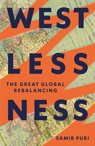 Westlessness: The Great Global Rebalancing