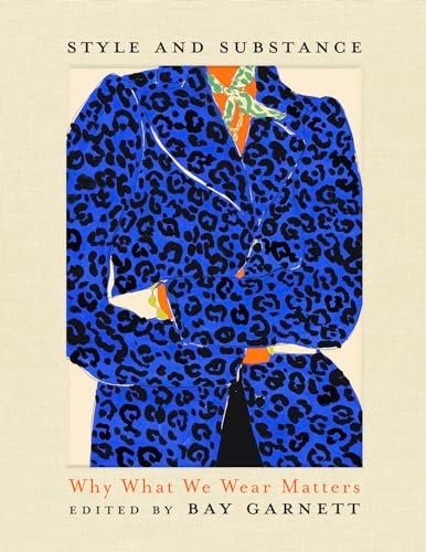 Style and Substance: Why What We Wear Matters