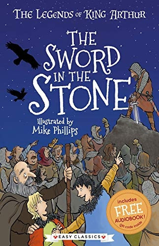 The Sword in the Stone: The Legends of King Arthur: Merlin, Magic, and Dragons (The Legends of King Arthur: Merlin, Magic, and Dragons)