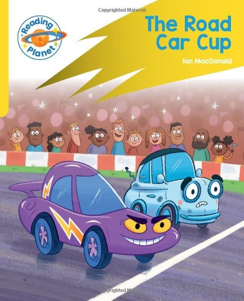 Reading Planet: Rocket Phonics - Target Practice - The Road Car Cup - Yellow (Reading Planet: Rocket Phonics programme)