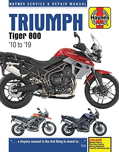 Triumph Tiger 800 (10 -19): 2010 to 2019 (Haynes Service & Repair Manuals)