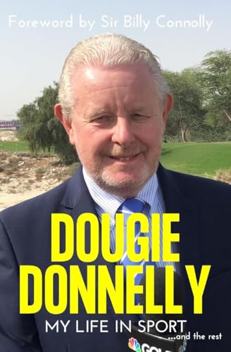 Dougie Donnelly: Recorded  Highlights - My Life in  Sport