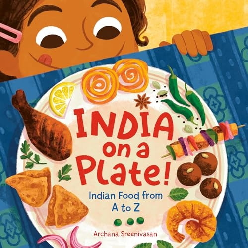 India on a Plate!: Indian Food from A to Z [Board book]