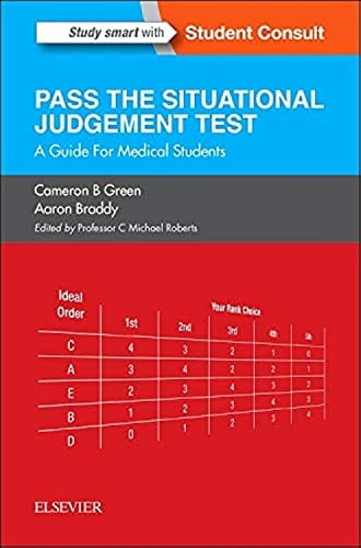 Pass the Situational Judgement Test: A Guide for Medical Students, 1e