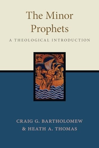 The Minor Prophets: A Theological Introduction