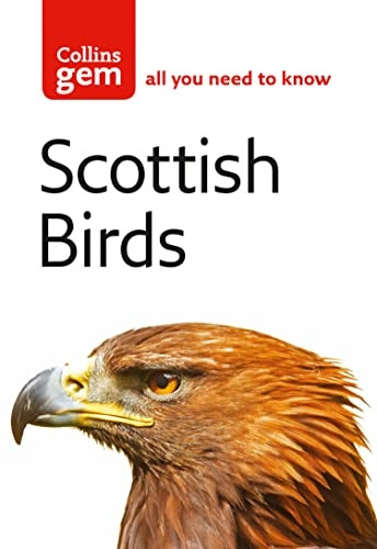 Scottish Birds: The Quick and Easy Spotter's Guide (Collins GEM)