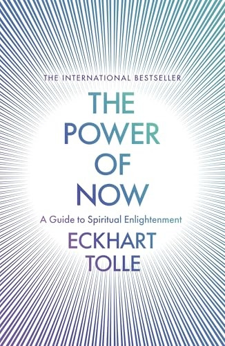 The Power of Now: A Guide to Spiritual Enlightenment