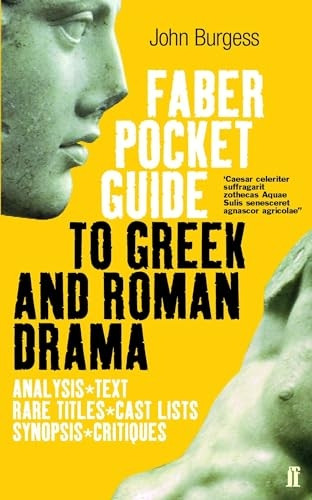 The Faber Pocket Guide to Greek and Roman Drama (Faber's pocket guides)