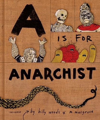 A is for Anarchist: An ABC Book for Activists