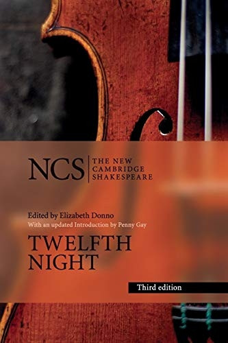 The New Cambridge Shakespeare: Twelfth Night: Or, What You Will