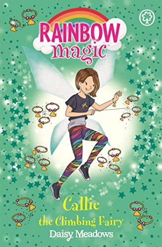Rainbow Magic: Callie the Climbing Fairy: The After School Sports Fairies Book 4 (Rainbow Magic)