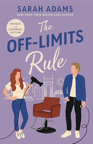 The Off-Limits Rule: An EXTENDED edition rom-com from the author of the TikTok sensation THE CHEAT SHEET! (It Happened in Nashville)
