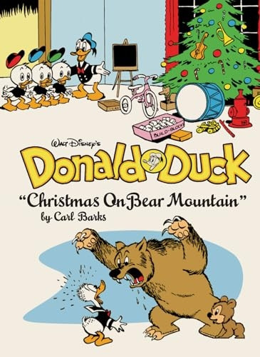 Walt Disney's Donald Duck: "Christmas on Bear Mountain" (Complete Carl Barks Disney Library)