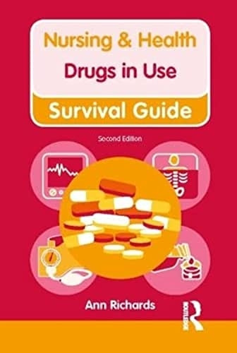 Nursing & Health Survival Guide Drugs in Use (Nursing and Health Survival Guides)