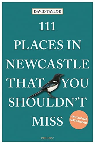 111 Places in Newcastle That You Shouldn't Miss (111 Places/Shops)