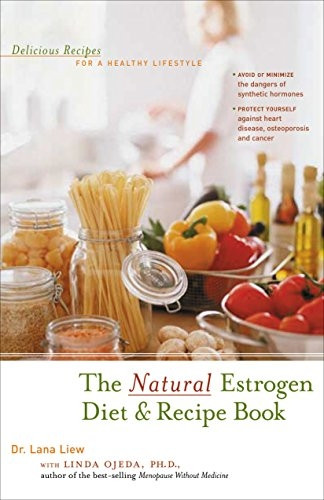 NATURAL ESTROGEN DIET AND RECIPE BOOK