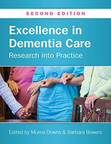 Excellence In Dementia Care: Research Into Practice