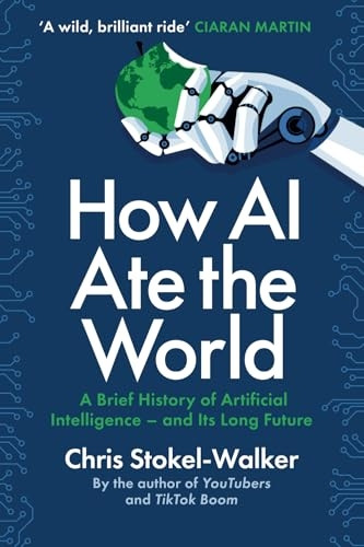 How AI Ate the World: A Brief History of Artificial Intelligence - and Its Long Future