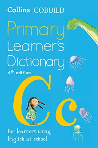 Collins COBUILD Primary Learner's Dictionary: Age 7+ (Collins COBUILD Dictionaries for Learners) (Collins COBUILD Dictionaries for Learners)