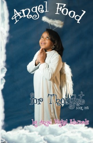 Angel Food for Thought,  Volume One