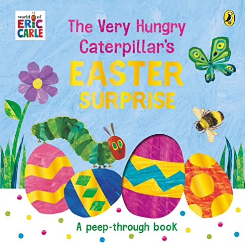 The Very Hungry Caterpillar's Easter Surprise [Board book]