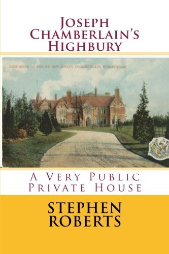 Joseph Chamberlain's Highbury
