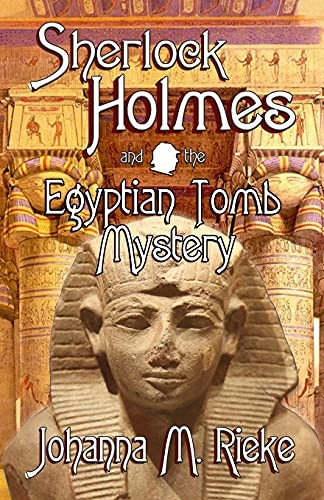 Sherlock Holmes and The Egyptian Tomb Mystery (Johanna Rieke)