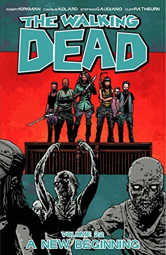 The Walking Dead Volume 22: A New Beginning (Walking Dead Tp)