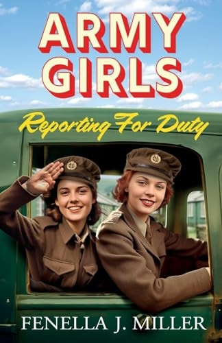 The Army Girls: Reporting For Duty (The Army Girls)