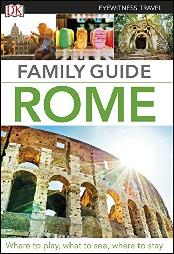 Family Guide Rome (DK Eyewitness Travel Guide)