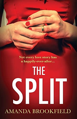 The Split: The BRAND NEW page-turning, book club read from Amanda Brookfield for 2022