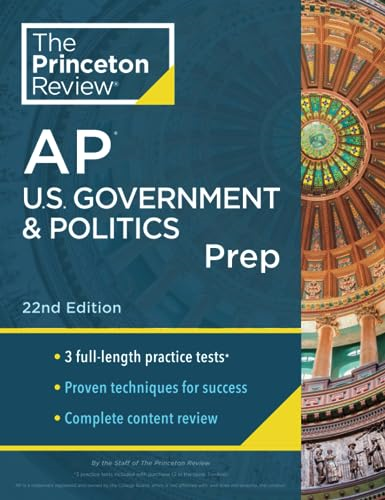 Princeton Review AP U.S.  Government & Politics Prep,  2024: 3 Practice Tests +  Complete Content Review +  Strategies & Techniques