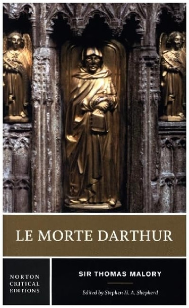 Le Morte d'Arthur (Norton Critical Editions)