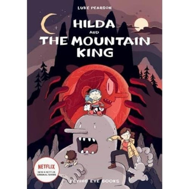 Hilda and the Mountain King (Hildafolk Comics) | Charlies Chapters
