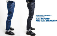Slim Tapered dan Slim Straight
