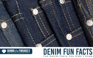 Fun Denim Facts You Didn't Know About Selvedge Denim