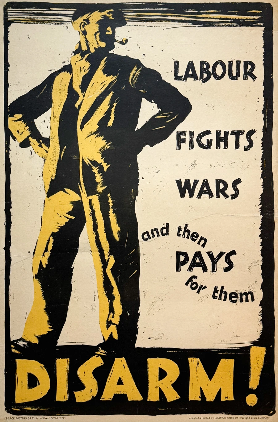 Labour Fights Wars and then Pays for Them Disarm Original 1918 British poster depicts a worker