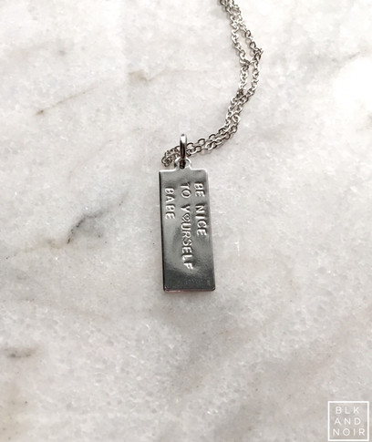 Be Nice To Yourself Necklace 