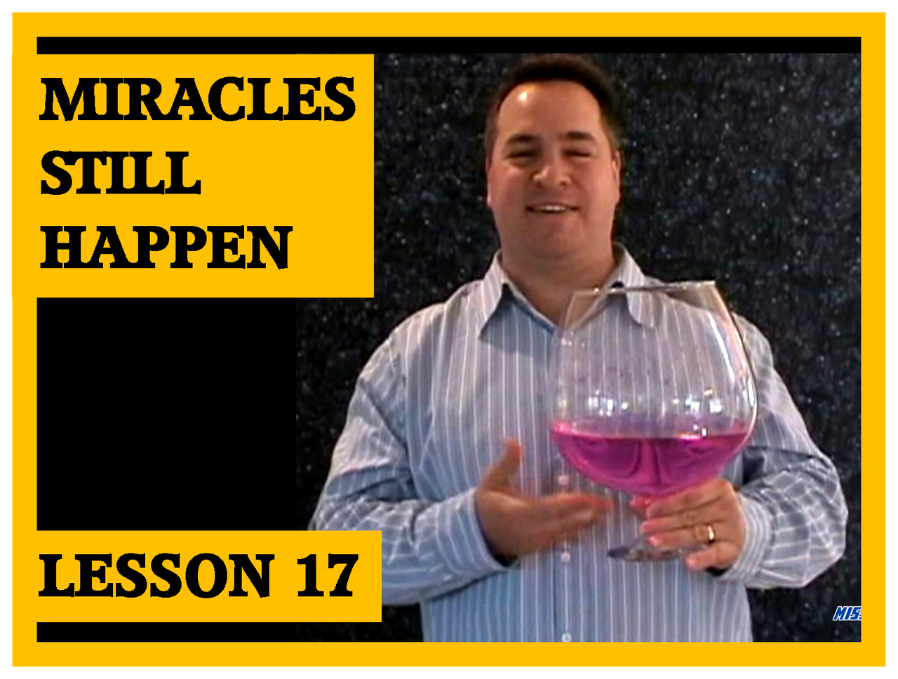 Gospel Magic Lesson Trick 17 Water to Wine Miracles Still Happen