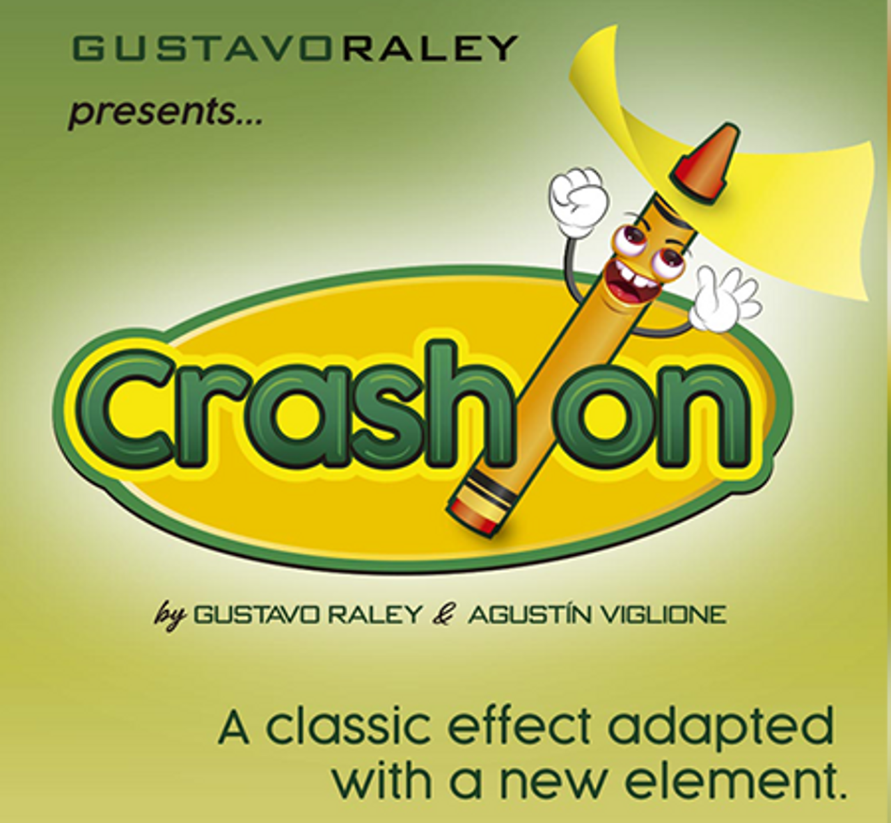 Crash On by Gustavo Raley Penetration Crayon Effect Magic Trick